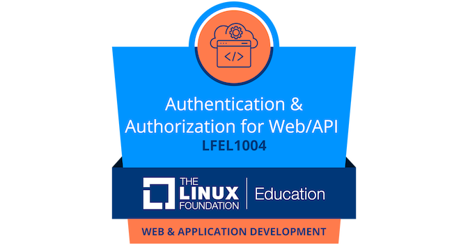 Badge Authentication & Authorization for Web/API, LFEL1004, rilasciato da The Linux Foundation